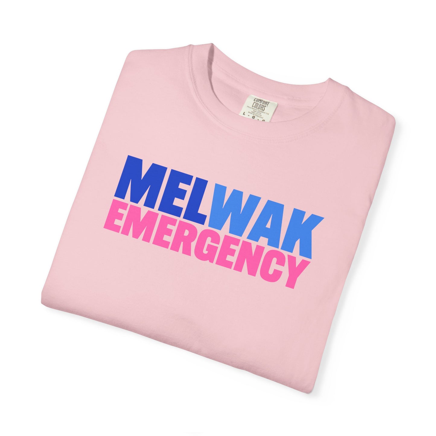 MELWAK Emergency Pink Tee COMFORT COLORS
