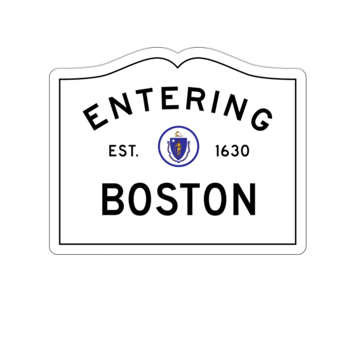 Entering Boston Sticker
