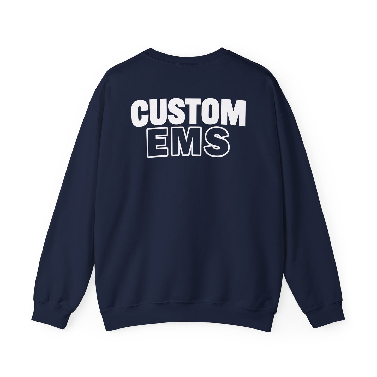 Add your favorite Town or City - Custom EMS Sweatshirt