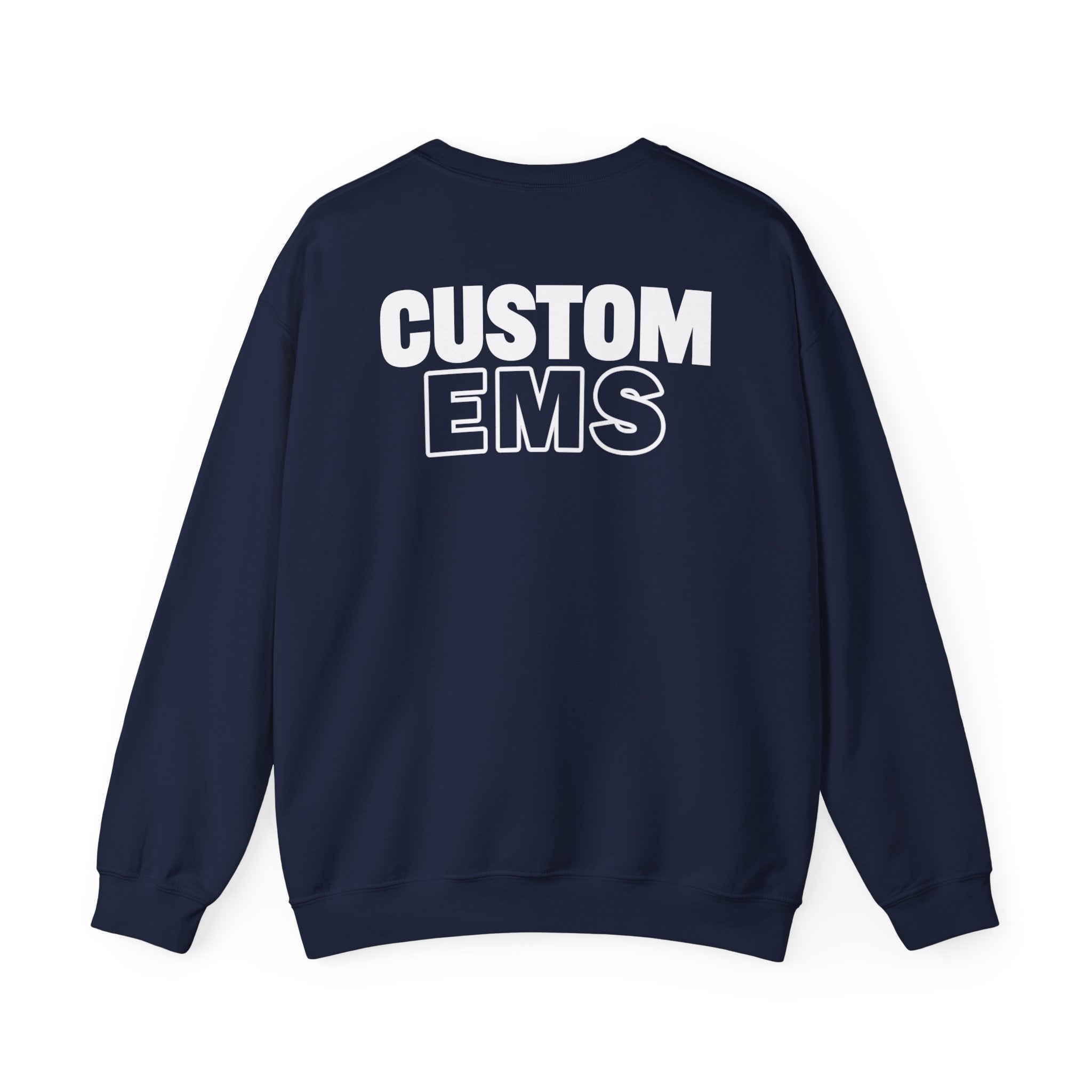 Add your favorite Town or City - Custom EMS Sweatshirt