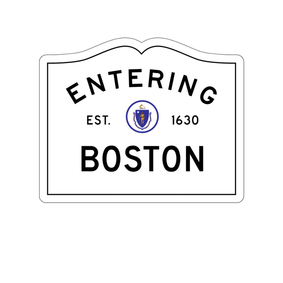 Entering Boston Sticker