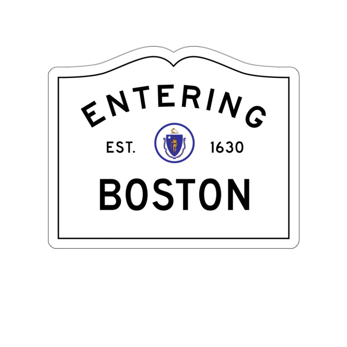Entering Boston Sticker